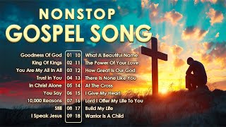 Best 100 Non Stop Gospel Songs For Worship 🙏 2 Hours of Praise and Worship Of All Time