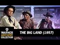 Preview Clip | The Big Land | Warner Archive