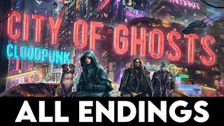 CLOUDPUNK - CITY OF GHOSTS - All Endings