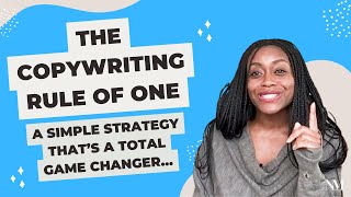 The Copywriting Rule Of One - A Simple Strategy That’s A Total Game Changer…
