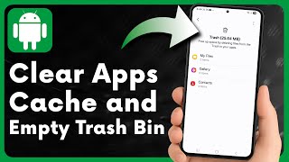 How to Clear Apps Cache and Empty Trash Bin on Android Phone screenshot 4