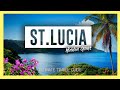 ST. LUCIA 🇱🇨 | 10 Amazing Things to do