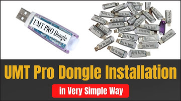 UMT Pro Dongle Installation in Simple Way
