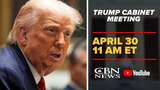 LIVE: Trump Holds White House Cabinet Meeting | CBN News
