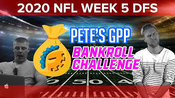 BANKROLL CHALLENGE BUILD SHOW - DRAFTKINGS NFL WEEK 5 SINGLE ENTRY STRATEGY
