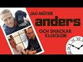 Snackar klockor med anders