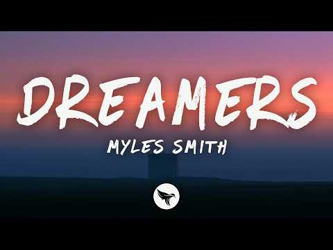 Myles Smith - Dreamers (Lyrics)