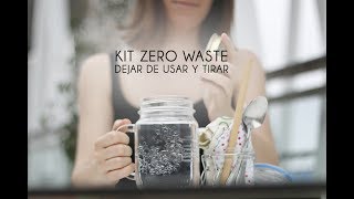 Dejar de usar y tirar: Kit zero waste básico | Cero Residuos | Orgranico