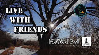 Live With Friends  1-20-2025