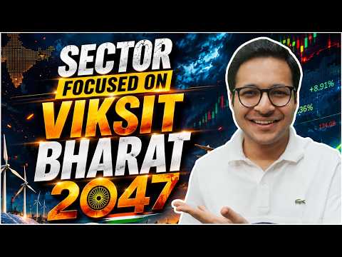 Sectors focused on Vikasit Bharat 2047