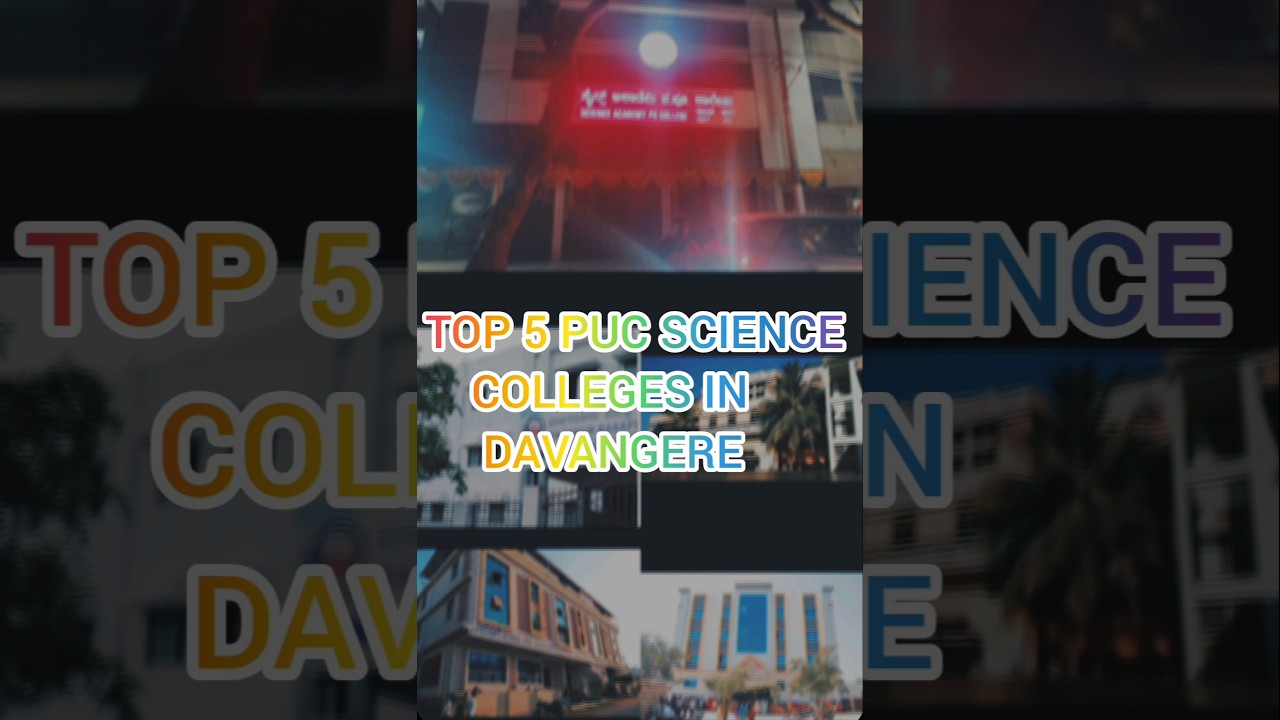 TOP 5 PUC SCIENCE COLLEGES IN DAVANGERE 
