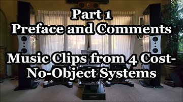 Part 1 - Music Clips from 4 Reference Audiophile Systems - Preface and Comments Only