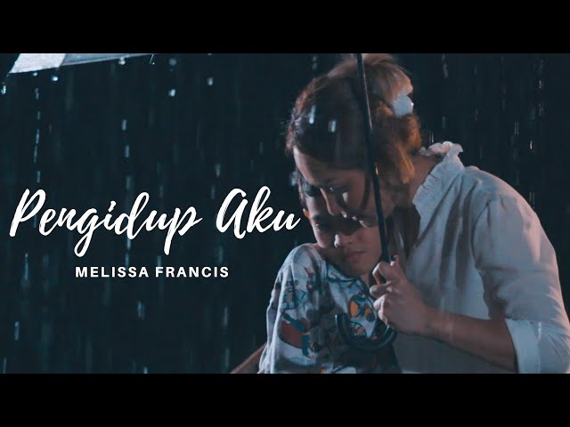 Melissa Francis - Pengidup Aku (Official Music Video) class=
