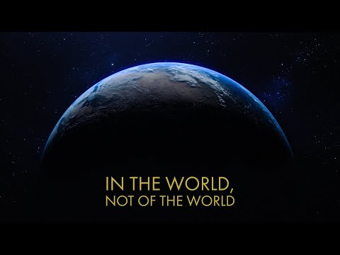 "In the World, Not of the World" Sermon by Pastor Clint Kirby | October 17, 2021