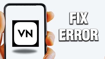 How To Fix VN Video Editor Error | Final Solution