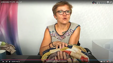 e-dziewiarka TV LIVE - odc. 145