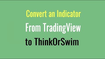 Porting a Simple Indicator from Tradingview PineScript to ThinkScript - Thinkorswim Tutorial