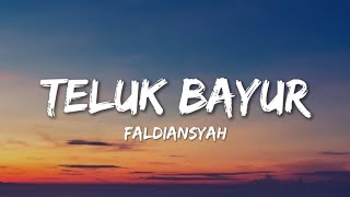 Teluk Bayur (New Version) || FALDIANSYAH (Cover)