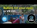 Bullets hit your eyes in VR180 (a K2 Pro demo)