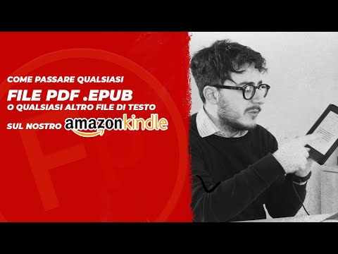 come passare un file .PDF .EPUB o altro file di *testo* sul AMAZON KINDLE anche con COPERTINA