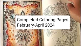 My Finished / Completed Pages| Adult Coloring Books| February - April 2024 |