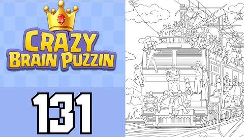 Crazy Brain Puzzle Level 131 Absurd Express | Game Walkthrough