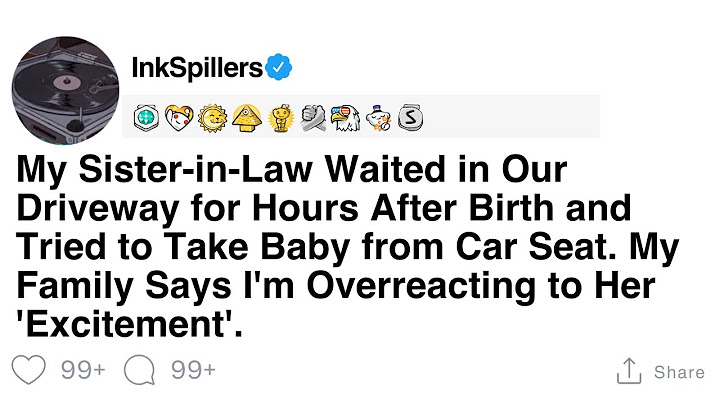 My Sister-in-Law Waited in Our Driveway for Hours After Birth and Tried to Take Baby from Car Seat..