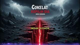 Download lagu Cokelat - Kupilih Dia: Rock Cover Terbaik? Buktikan Sendiri Sekarang Juga!