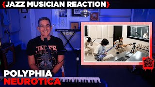 Jazz Musician REACTS | Polyphia "Neurotica" | MUSIC SHED EP296