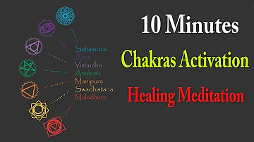 10 Minutes Chakras Activation Healing Meditation Guide | Deep Healing Meditation