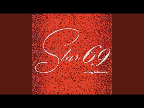 Star 69 — I'm Selfish