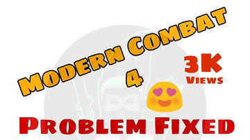 How to fix modern combat 4 problem l কিভাবে Modern Combat 4 এর সমস্যা সমাধান I 2019