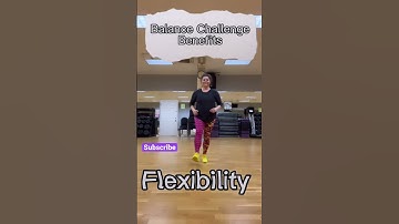Balance Challenge Benefits: core strength, coordination, and flexibility.