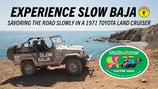 Take the Time, Savor the Journey - The Slow Baja Story