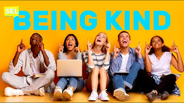 SEL Video Lesson of the Week (week 20) - Being Kind to Others