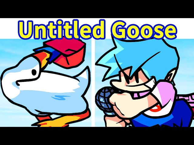 Untitled Goose Mod [UPDATE 2] [Friday Night Funkin'] [Mods]