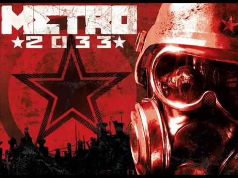Metro 2033 Soundtrack - #1 - Main Menu Theme Music