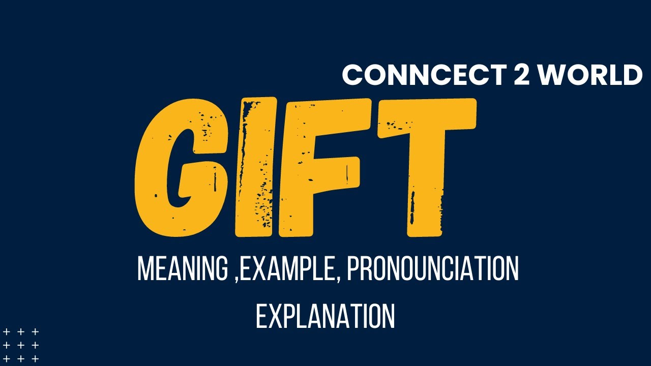 What Does GIFT Means Meanings And Definitions With GIFT In ENGLISH what-does-gift-means-meanings-and-definitions-with-gift-in-english