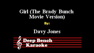 Davy Jones - Girl (from The Brady Bunch Movie 1995) (Custom Karaoke Version)