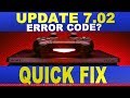 PS4 Update 7.02 PS4 Error Code | Can't Download? | How To Fix It