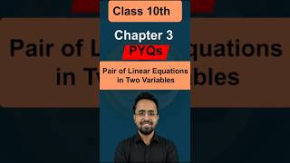 Chapter 3 | Class 10th | Pair of Linear Equations | Previous Year Question #maths #class10th