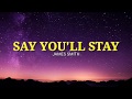 James smith  say youll stay lyrics