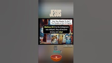Thumbnail of The Parable of the Ten Virgins! Are you ready to go❓