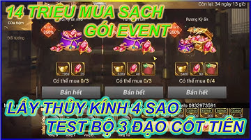 Garena Cái Thế Tranh Hùng | Chi 14 triệu full event Thủy Kính chỉ 4 sao test dame bộ 3 Đạo Cốt Tiên