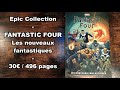 Epic collection fantastic four les nouveaux fantastiques panini comics