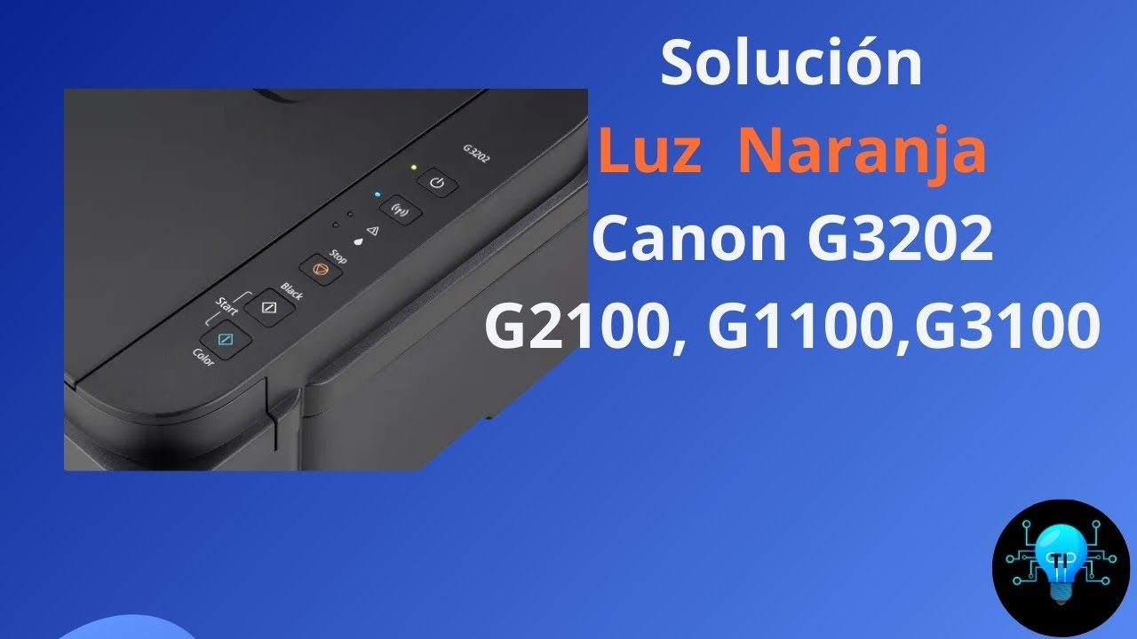 Solución Luz Naranja Parpadeando en Canon G3202, G1100, G2100, G3100Resetear Impresoras Canon