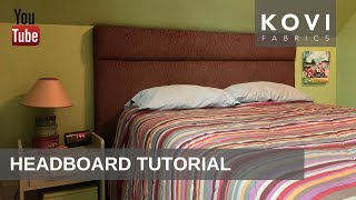 DIY UPHOLSTERY TUTORIAL | Headboard How To