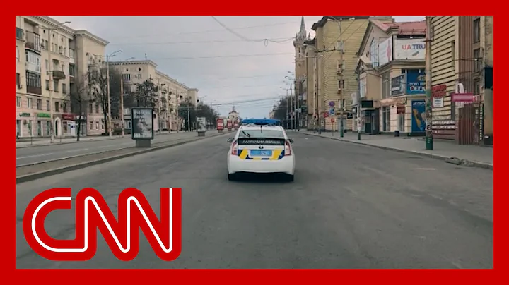 'Complete ghost town': CNN reporter in Ukrainian city under emergency curfew - DayDayNews