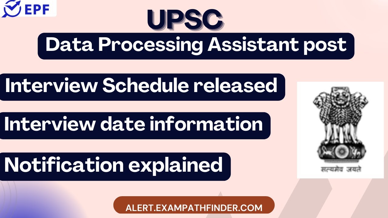 UPSC || Data Processing Assistant post || Interview Schedule released ...