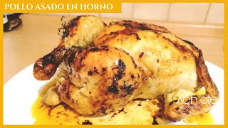 La receta más fácil y deliciosa de Pollo Asado en Horno | Crocante por fuera y suave por dentro